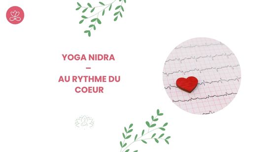 18. Yoga Nidra – Au rythme du coeur avec Stéphane Lachance